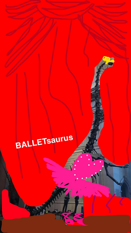 Drawing of stage curtains and ballet costume and slippers over a photo of the Museum's Barosaurus skeleton, text reads "BALLETsaurus".