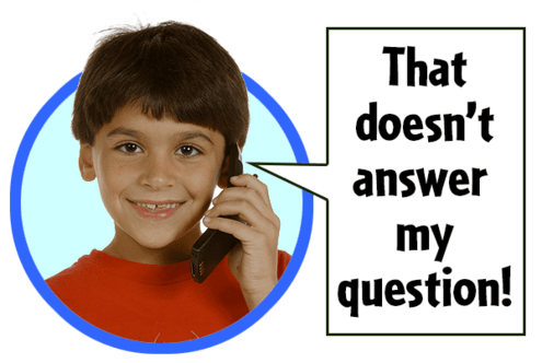 Boy on the phone with a speech bubble reading "That doesn't answer my question!"