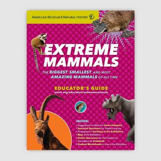 Cover of Educator's Guide titled "Extreme Mammals: The Biggest, Smallest, and Most Amazing Mammals of All Time" featuring images of four mammals.