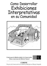Como Desarrollar Exhibiciones Interpretativas en su Comunidad