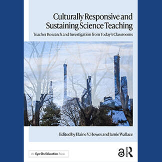 Book cover image for Culturally Responsive and Sustaining Science Teaching.