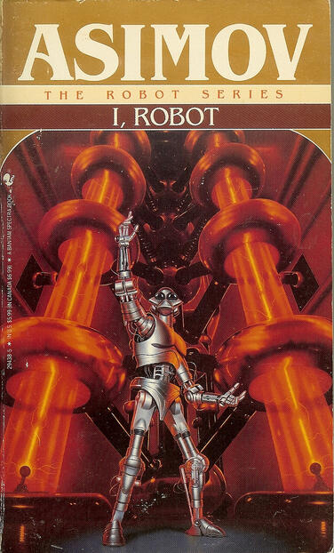 the creation of life and evolution of robots in the book i robot isaac asimov Rereading isaac asimov, part 3: “reason” — a creationist robot to make consistent their adherence to the “laws of robotics” that asimov. the creation of life and evolution of robots in the book i robot isaac asimov Rereading isaac asimov, part 3: “reason” — a creationist robot to make consistent their adherence to the “laws of robotics” that asimov.