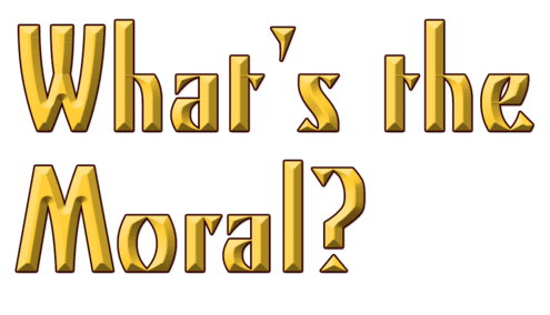 What's the Moral?