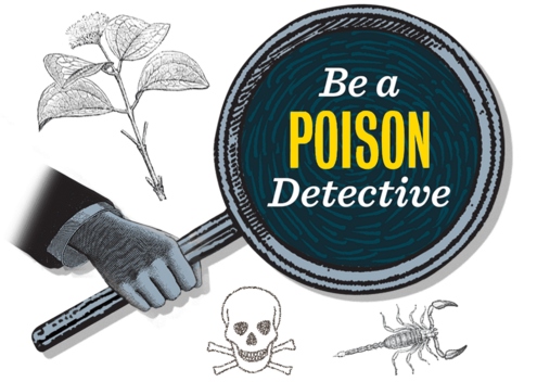vintage drawing of hand holding magnifying glass with text that reads Be a Poison Detective