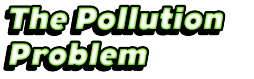 The Pollution Problem