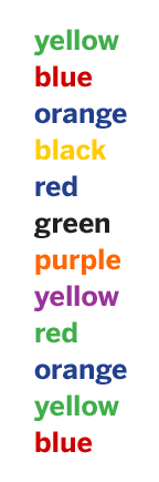 The words "yellow, blue, orange, black, red, green, purple" written repeatedly, each in a color that does not match the name.
