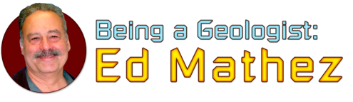 Being a Geologist: Ed Mathez