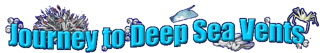 Journey to Deep Sea Vents