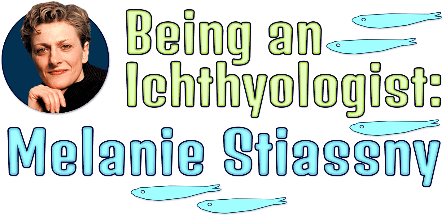 Being An Ichthyologist: Melanie Stiassny | Amnh