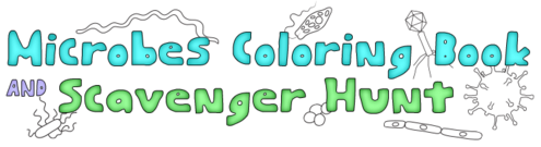 Bright, cartoonish text reading "Microbes Coloring Book and Scavenger Hunt" with line illustrations of various microbes surrounding the text.
