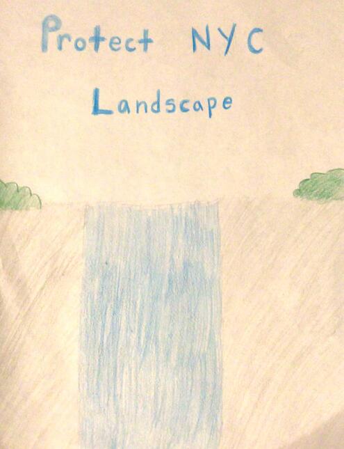 poster with slogan Protect NYC Landscape and a drawing of a waterfall