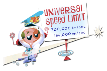 illustration of a space cop holding sign that says Universal Speed Limit 300 km/sec and 186,000 mi/sec