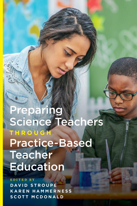 Book cover of Preparing Science Teachers Through Practice-Based Teacher Education
